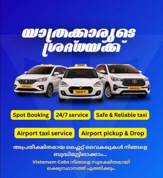 Taxi cab Airport pickup and drop Local riders Tour trips Nedumbassery Calicut Thiruvanthapuram, Vistamem Cabs & Taxi Services 