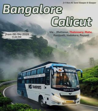 Bangalore to Calicut bus booking, Bangalore to Edappal bus booking, Bangalore to Thalassery bus booking, Bangalore to Kannur bus booking, NS Transports