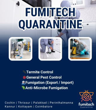 Termite control in Kochi,Fumigation in Kochi,Pest control in Kochi,Rodent management in Kochi,Fumitech Quarantine Kochi