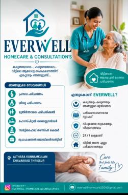Home Care Service in althara kunnamkulam chavakkad thrissur,Nursing Elder care Patient care Baby care House maids service in althara kunnamkulam chavakkad thrissur,Everwell Home Care Consultations 