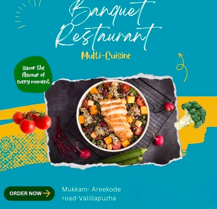 Multi Cuisine Restaurant  Valillapuzha Malappuram,Restaurant  Valillapuzha Malappuram,Banquet Restaurant  